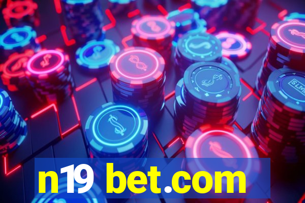 n19 bet.com